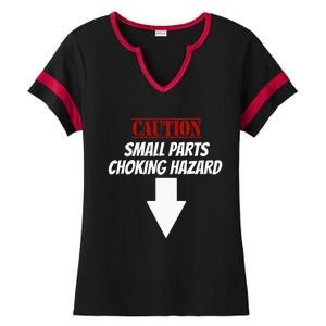 Small Parts Choking Hazard Funny Embarrassing Inappropriate Ladies Halftime Notch Neck Tee