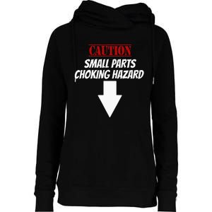 Small Parts Choking Hazard Funny Embarrassing Inappropriate Womens Funnel Neck Pullover Hood