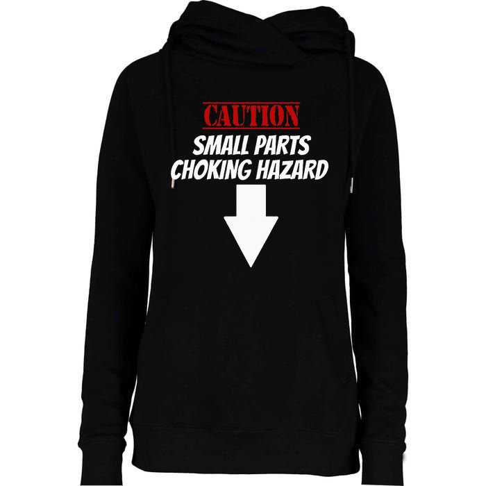 Small Parts Choking Hazard Funny Embarrassing Inappropriate Womens Funnel Neck Pullover Hood