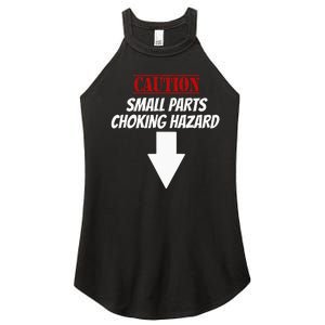 Small Parts Choking Hazard Funny Embarrassing Inappropriate Women's Perfect Tri Rocker Tank