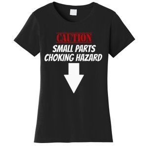 Small Parts Choking Hazard Funny Embarrassing Inappropriate Women's T-Shirt