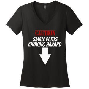 Small Parts Choking Hazard Funny Embarrassing Inappropriate Women's V-Neck T-Shirt