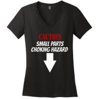 Small Parts Choking Hazard Funny Embarrassing Inappropriate Women's V-Neck T-Shirt