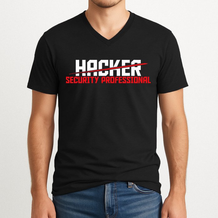 Security Professional Cybersecurity Cyber Hacker Hacking V-Neck T-Shirt