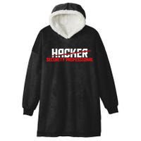 Security Professional Cybersecurity Cyber Hacker Hacking Hooded Wearable Blanket