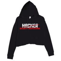 Security Professional Cybersecurity Cyber Hacker Hacking Crop Fleece Hoodie