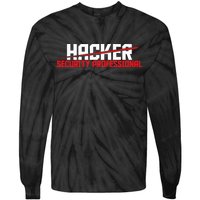 Security Professional Cybersecurity Cyber Hacker Hacking Tie-Dye Long Sleeve Shirt