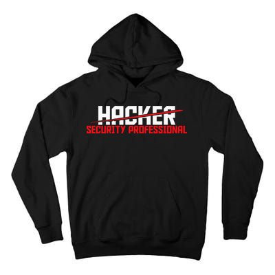 Security Professional Cybersecurity Cyber Hacker Hacking Tall Hoodie
