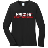 Security Professional Cybersecurity Cyber Hacker Hacking Ladies Long Sleeve Shirt