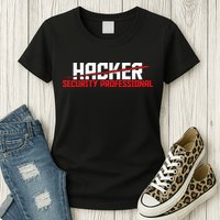 Security Professional Cybersecurity Cyber Hacker Hacking Womens T-Shirt
