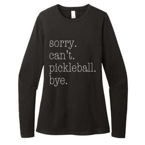 Sorry Pickleball CanT Funny Pickleball Gift Womens CVC Long Sleeve Shirt