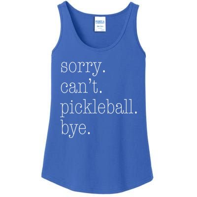 Sorry Pickleball CanT Funny Pickleball Gift Ladies Essential Tank