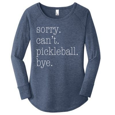 Sorry Pickleball CanT Funny Pickleball Gift Women's Perfect Tri Tunic Long Sleeve Shirt