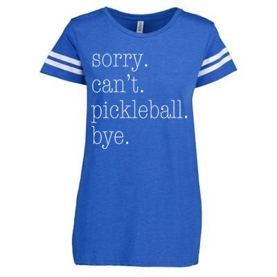 Sorry Pickleball CanT Funny Pickleball Gift Enza Ladies Jersey Football T-Shirt