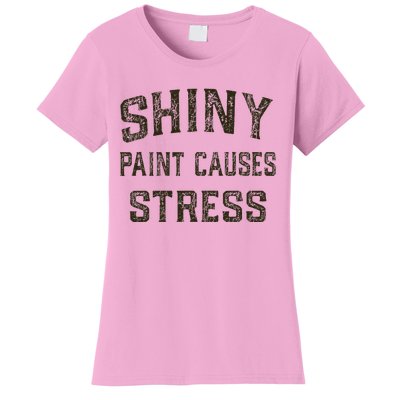 Shiny Paint Causes Stress Rat Rod Rules Automotive Women's T-Shirt