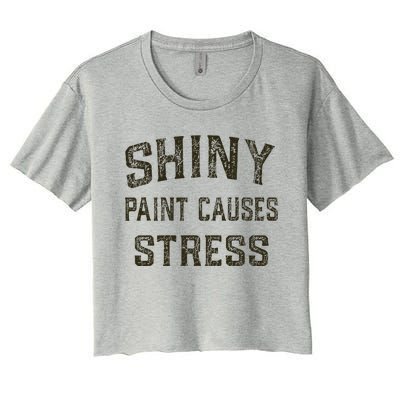 Shiny Paint Causes Stress Rat Rod Rules Automotive Women's Crop Top Tee