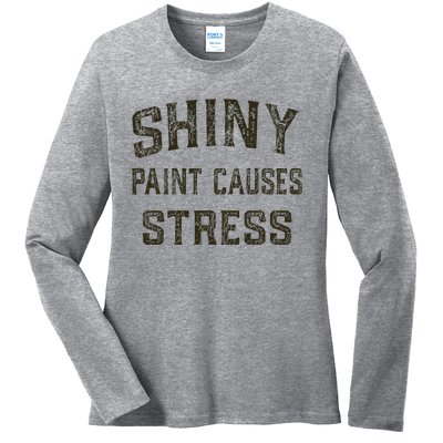 Shiny Paint Causes Stress Rat Rod Rules Automotive Ladies Long Sleeve Shirt