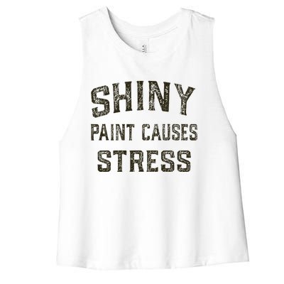 Shiny Paint Causes Stress Rat Rod Rules Automotive Women's Racerback Cropped Tank