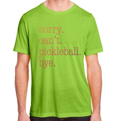 Sorry Pickleball CanT Funny Pickleball Gift Adult ChromaSoft Performance T-Shirt