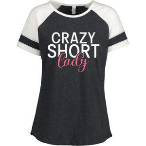 Short People Crazy Short Lady funny sayings Enza Ladies Jersey Colorblock Tee