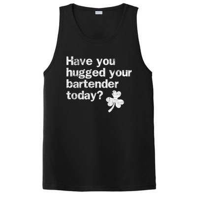 St Patricks Day Bartender Funny Saying Have You Hugged Gift PosiCharge Competitor Tank