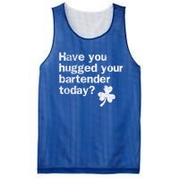 St Patricks Day Bartender Funny Saying Have You Hugged Gift Mesh Reversible Basketball Jersey Tank