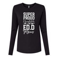 Super Proud Daughter Of An Ed.D Mom Womens Cotton Relaxed Long Sleeve T-Shirt