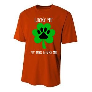 St Patrick's Day Dog Loves Me Lucky Gift Performance Sprint T-Shirt