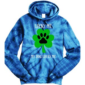 St Patrick's Day Dog Loves Me Lucky Gift Tie Dye Hoodie