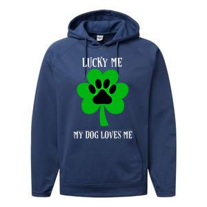 St Patrick's Day Dog Loves Me Lucky Gift Performance Fleece Hoodie