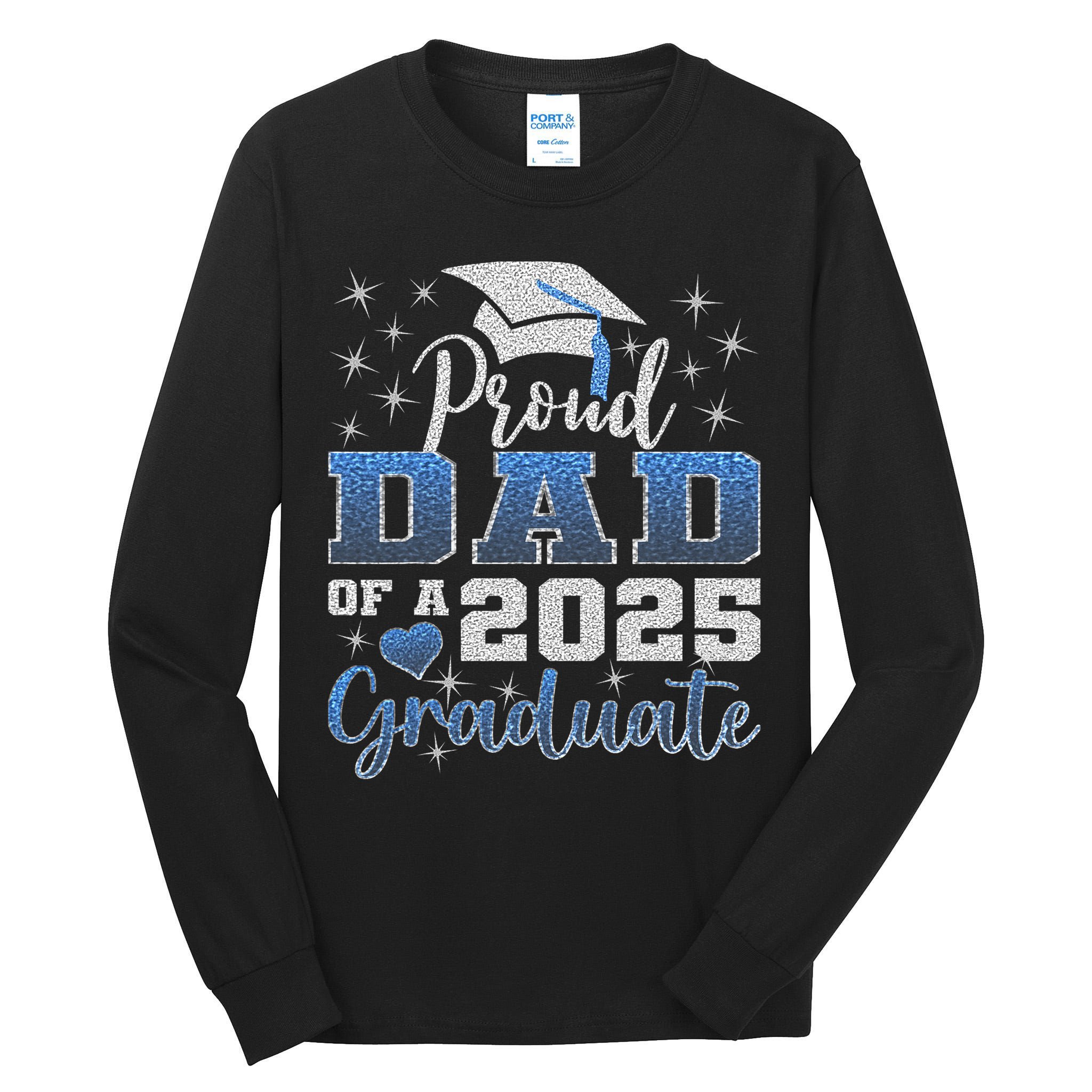 Super Proud Dad Of 2025 Graduate Awesome Family College Tall Long Sleeve T-Shirt