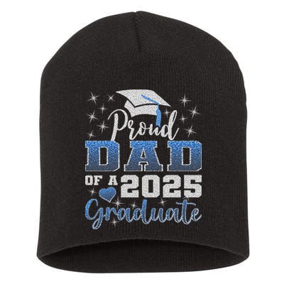 Super Proud Dad Of 2025 Graduate Awesome Family College Short Acrylic Beanie