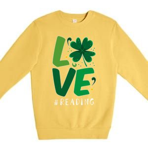 St Patrick's Day Reading Teacher Student Love Luck Clover Meaningful Gift Premium Crewneck Sweatshirt