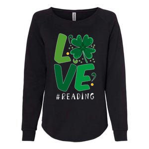 St Patrick's Day Reading Teacher Student Love Luck Clover Meaningful Gift Womens California Wash Sweatshirt