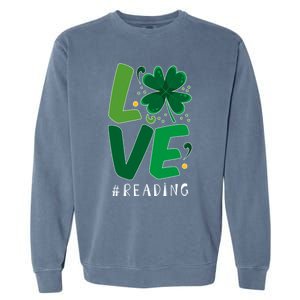 St Patrick's Day Reading Teacher Student Love Luck Clover Meaningful Gift Garment-Dyed Sweatshirt