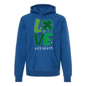 St Patrick's Day Reading Teacher Student Love Luck Clover Meaningful Gift Premium Hoodie