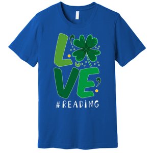 St Patrick's Day Reading Teacher Student Love Luck Clover Meaningful Gift Premium T-Shirt