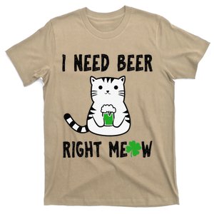 Saint Patrick's Day I Need Beer Right Meow Cat Funny T-Shirt