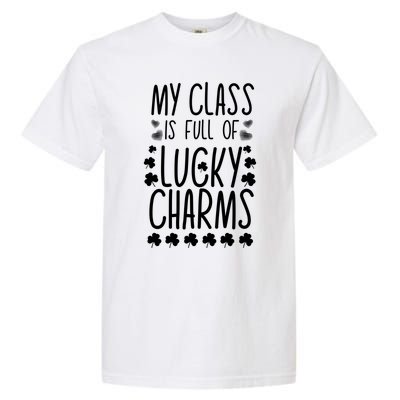 St Patrick's Day My Class Is Full Of Little Lucky Great Gift Garment-Dyed Heavyweight T-Shirt