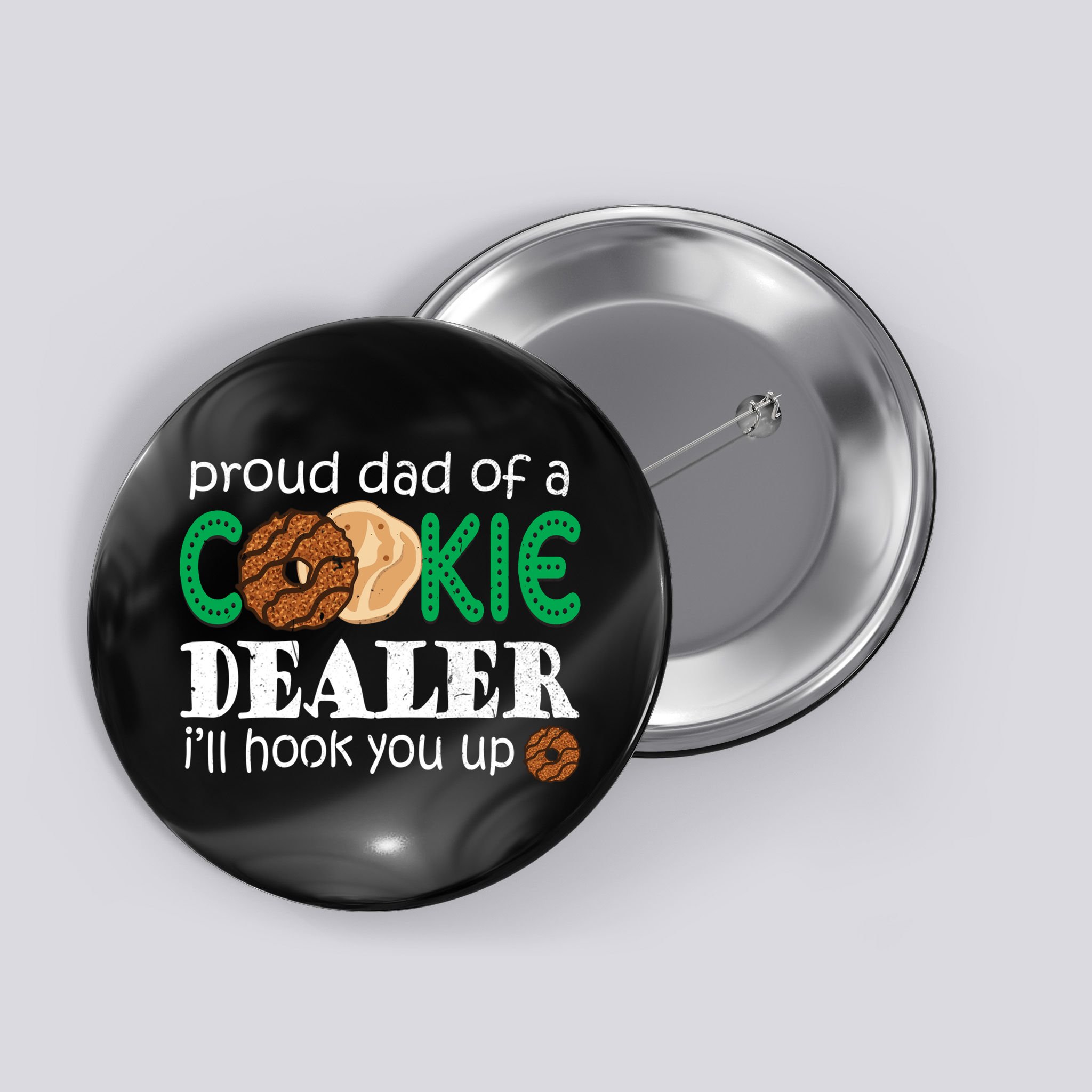Scout Proud Dad Of A Cookie Dealer Troop Leader Button
