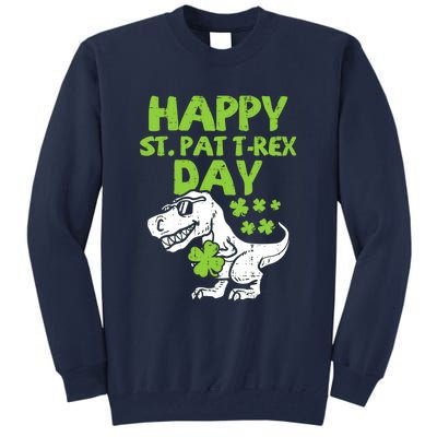 St Patricks Day Shirts Happy St Pat Trex Day Dino Gift Tall Sweatshirt