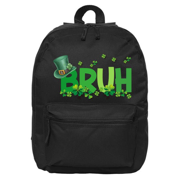 Saint Patricks Day Bruh St Pattys Day 16 in Basic Backpack