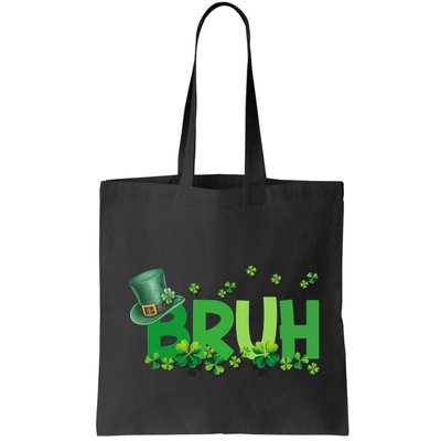 Saint Patricks Day Bruh St Pattys Day Bag