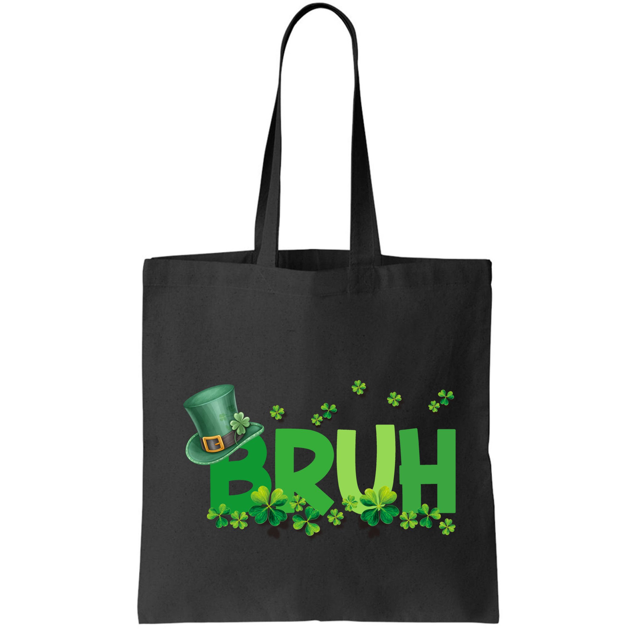 Saint Patricks Day Bruh St Pattys Day Bag