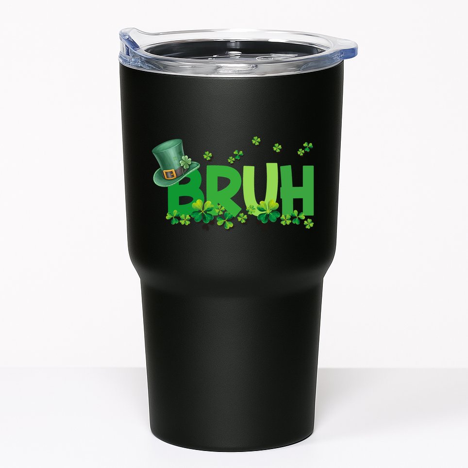 Saint Patricks Day Bruh St Pattys Day Tumbler