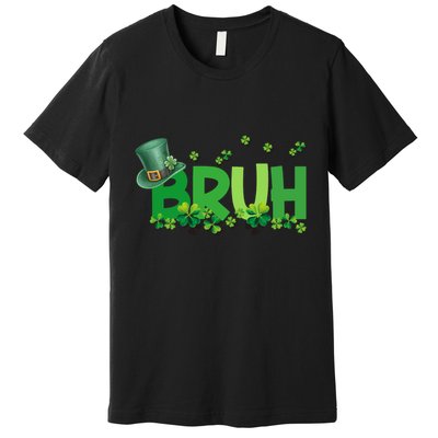 Saint Patricks Day Bruh St Pattys Day Premium T-Shirt