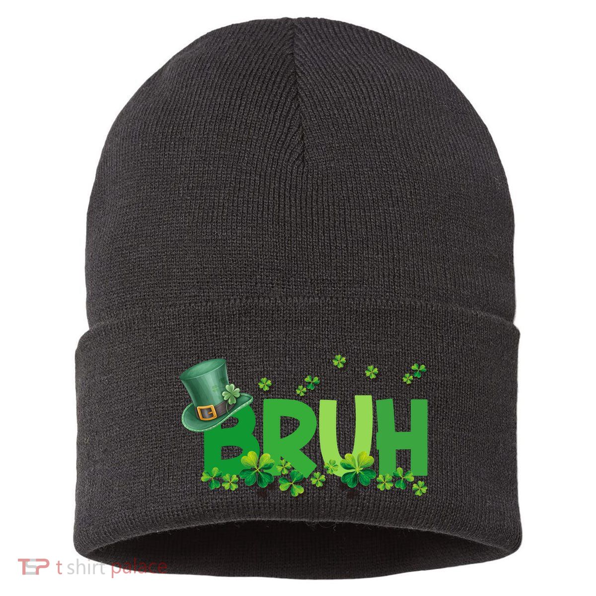 Saint Patricks Day Bruh St Pattys Day Sustainable Knit Beanie