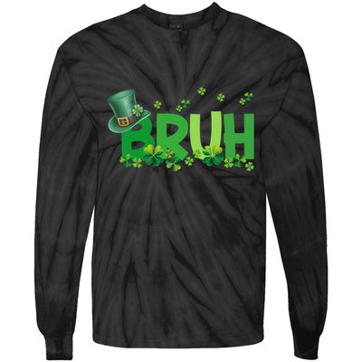 Saint Patricks Day Bruh St Pattys Day Tie-Dye Long Sleeve Shirt