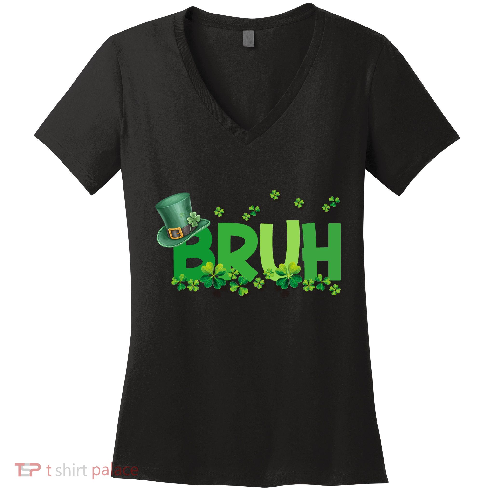 Saint Patricks Day Bruh St Pattys Day Women's V-Neck T-Shirt