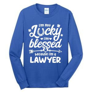 St Patricks Day Not Lucky I'm Blessed Lawyer Christian Gift Tall Long Sleeve T-Shirt